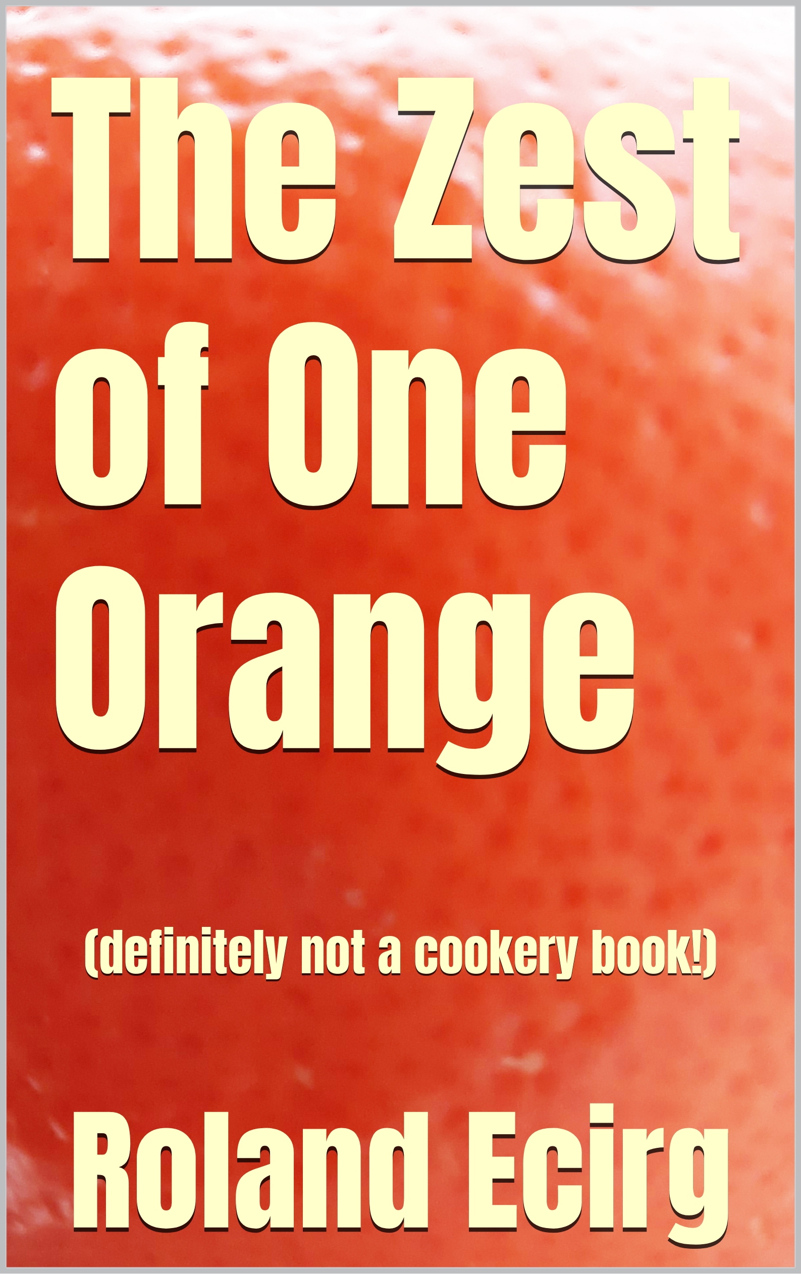 The Zest of One Orange book cover